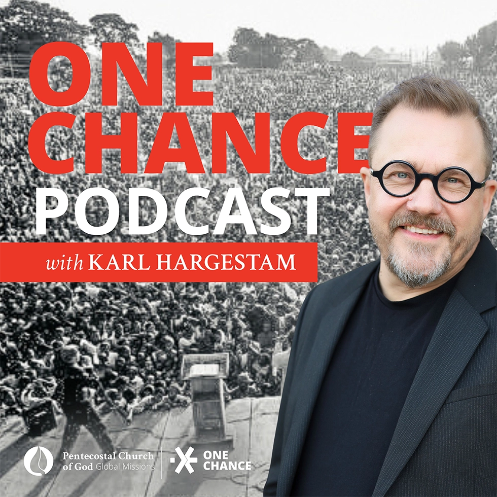 One Chance Podcast with Karl Hargestam discussing global missions and the Great Commission.